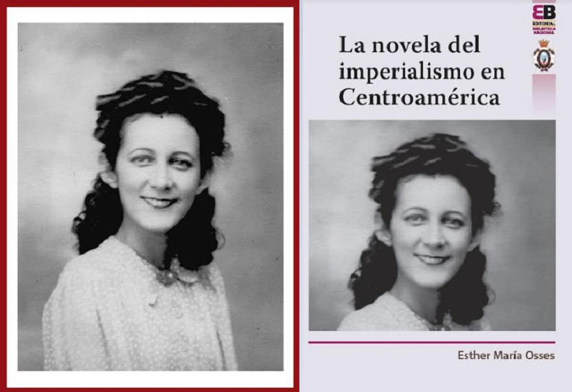 Imagen y portada de  ‘La novela del imperialismo en Centroamérica’ de Esther María Osses. Foto: Cortesía