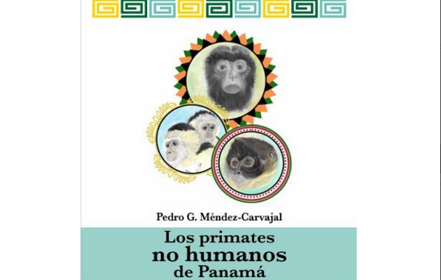 Portada del libro Los primates no humanos de Panamá. Foto: Cortesía