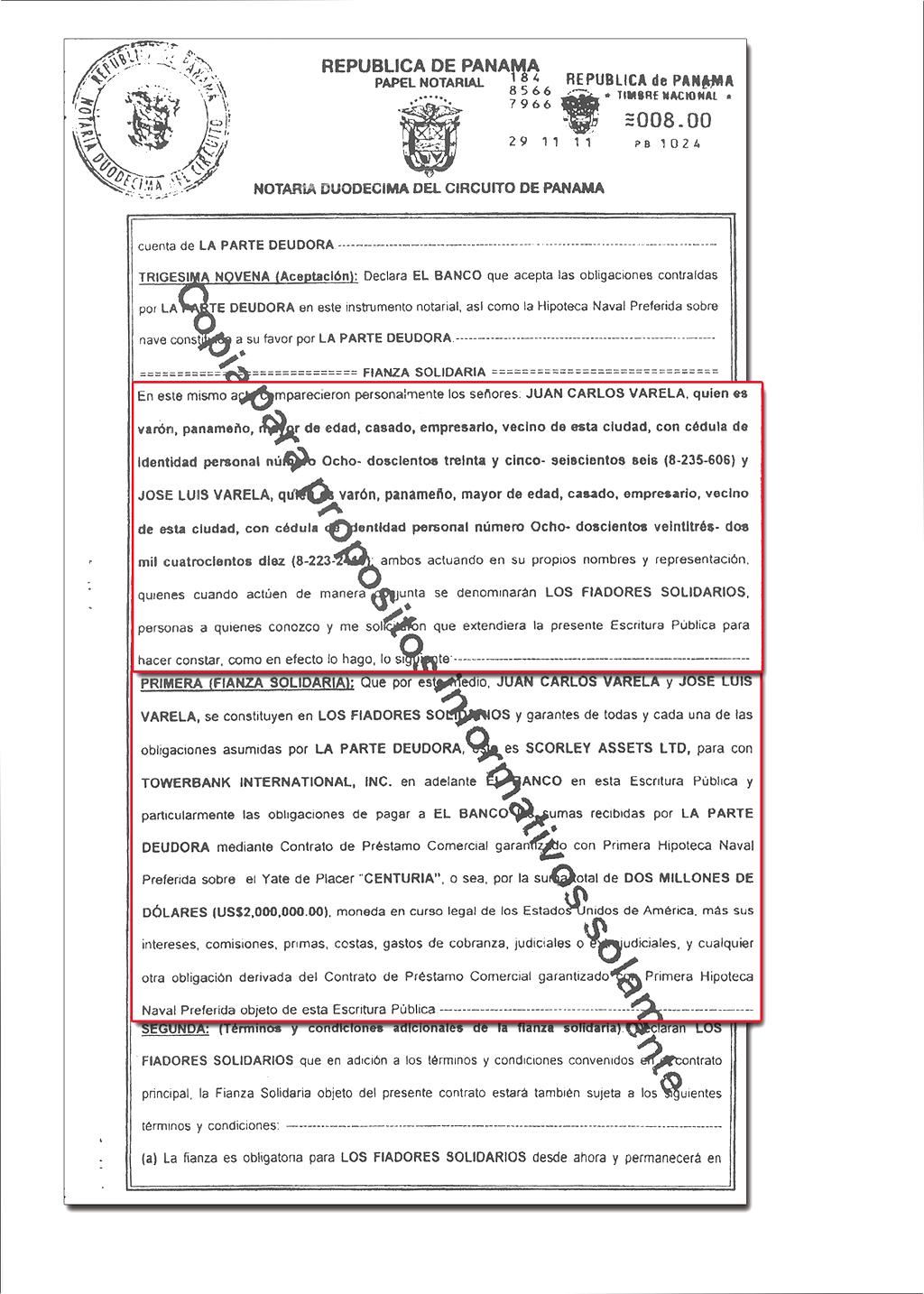 En la escritura del préstamo con el Towerbank, Juan Carlos Varela y José Luis Varela registran por primera vez como los responsables del pago de los 2 millones de dólares con los que se canceló la compra del Centuria.()